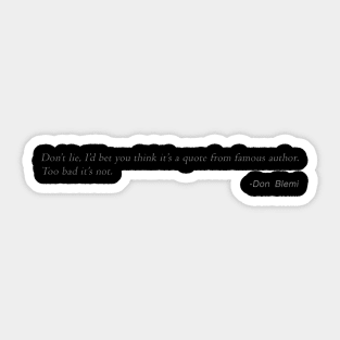 Not a Quotes Sticker